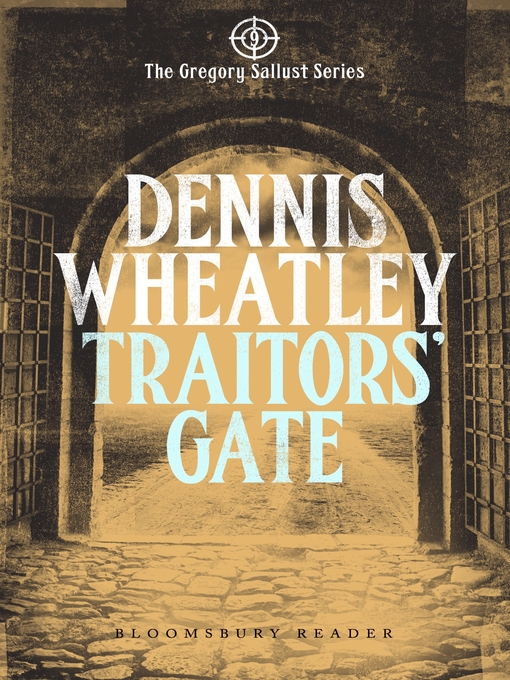 Title details for Traitors' Gate by Dennis Wheatley - Available